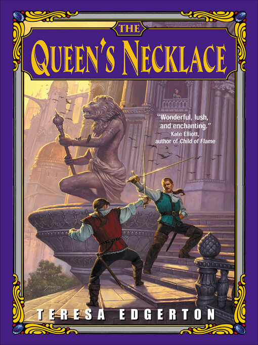 Title details for The Queen's Necklace by Teresa Edgerton - Available